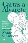 Cartas a Alvarete / Letters to Alvarete