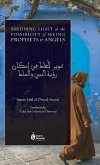 Shedding Light on the Possibility of Seeing Prophets and Angels (HB) Shedding Light on the Possibility of Seeing Prophets and Angels (HB)