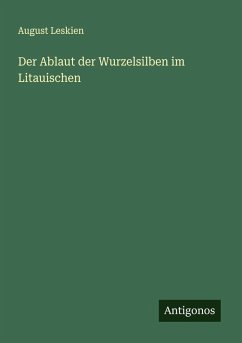 Cover Der Ablaut der Wurzelsilben im Litauischen
