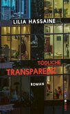 Tödliche Transparenz Tödliche Transparenz