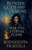 Between Gods and Demons Between Gods and Demons