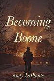 Becoming Boone Becoming Boone