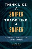 Think Like a Sniper, Trade Like a Sniper