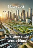 Energiewende Deutschland Energiewende Deutschland