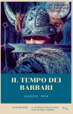 Il tempo dei barbari Il tempo dei barbari