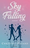 Sky Falling Sky Falling