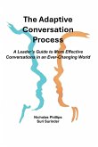 The Adaptive Conversation Process