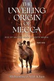The Unveiling Origin of Mecca The Unveiling Origin of Mecca
