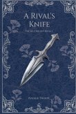 A Rival's Knife A Rival's Knife