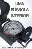 Uma Bússola Interior Uma Bússola Interior