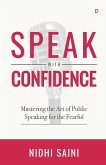 Speak with Confidence Speak with Confidence