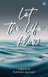 Let the Life Flow - Bild 1