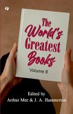 The World's Greatest Books Vol. VIII Fiction The World's Greatest Books Vol. VIII Fiction