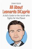 All About Leonardo DiCaprio All About Leonardo DiCaprio
