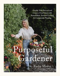 The Purposeful Gardener - Medve, Tasha