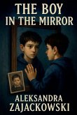 The Boy in the Mirror The Boy in the Mirror