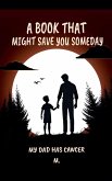 A Book That Might Save You Someday (My Dad Has Cancer)