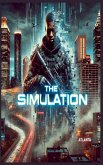 The Simulation The Simulation