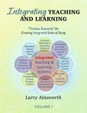 Integrating Teaching and Learning Integrating Teaching and Learning