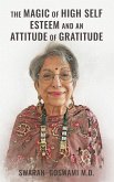 The Magic of High Self Esteem and an Attitude of Gratitude The Magic of High Self Esteem and an Attitude of Gratitude