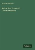 Bericht über Gruppe 30: Unterrichtswesen