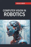 Computer Vision in Robotics Computer Vision in Robotics