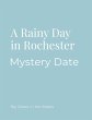 Mystery Date Rainy Day Rochester NY - Bild 1