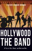 Hollywood, The Band Hollywood, The Band