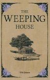 The Weeping House The Weeping House