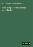 Abhandlungen für die Kunde des Morgenlandes
