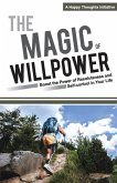 The Magic of Willpower The Magic of Willpower