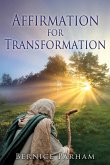 Affirmation for Transformation Affirmation for Transformation