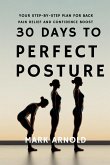 30 Days to Perfect Posture 30 Days to Perfect Posture
