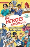 The Heroes Among Us The Heroes Among Us