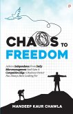 Chaos To Freedom Chaos To Freedom
