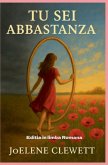 Tu sei Abbastanza editia in limba Romana Tu sei Abbastanza editia in limba Romana