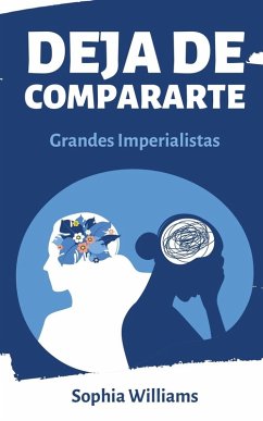 Deja de Compararte - Williams, Sophia