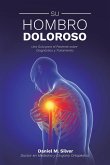 Su Hombro Doloroso Su Hombro Doloroso