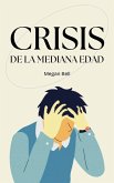 Crisis de la Mediana Edad Crisis de la Mediana Edad