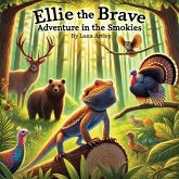 Ellie the Brave Adventure in the Smokies Ellie the Brave Adventure in the Smokies