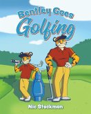 Bentley Goes Golfing Bentley Goes Golfing