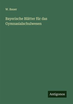 Cover Bayerische Blätter für das Gymnasialschulwesen