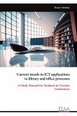 Current trends in ICT applications to library and office processes
