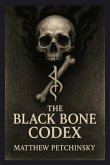 The Black Bone Codex The Black Bone Codex