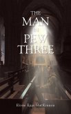 The Man in Pew Three The Man in Pew Three