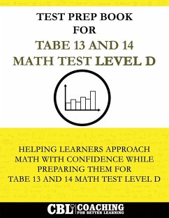 Test Prep Book for TABE 13 and 14 Math Test Level D - Coaching For Better Learning
