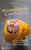 Sturmerprobt und wetterfest Sturmerprobt und wetterfest