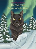 The Tale That Began at Yule Time The Tale That Began at Yule Time