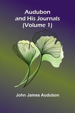 Cover Audubon And His Journals (Volume 1)