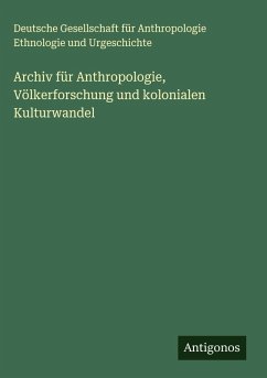 Cover Archiv für Anthropologie, Völkerforschung und kolonialen Kulturwandel